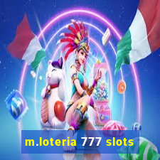 m.loteria 777 slots